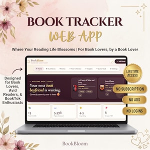 May include: A laptop displaying the BookBloom web app interface, featuring a dashboard with reading statistics, book covers, and navigation tabs. The screen shows text including Book Tracker Web App, Lifetime Access, No Subscription, No Ads, and No Logins.