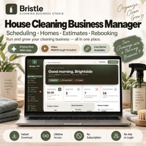 May include: A laptop displaying the Bristle Cleaning Business Manager dashboard. The screen shows scheduling, homes, estimates, and rebooking features. Text includes 'House Cleaning Business Manager', 'Organize Clean Grow', and 'Turn Cleanings into a Thriving Business'.