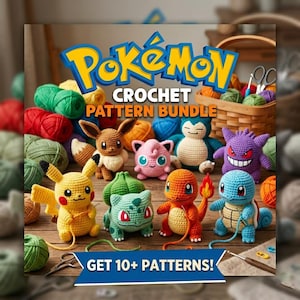 Könnte beinhalten: Gehäkelte Pokémon-Figuren wie Pikachu und Glumanda, umgeben von bunten Wollknäueln. Der Schriftzug "Pokémon Crochet Pattern Bundle" und "Get 10+ Patterns!" sind ebenfalls zu sehen.