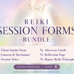 May include: A digital Reiki Session Forms Bundle featuring a lotus flower icon and the text Reiki Session Forms Bundle. Includes Client Intake Form, Consent & Disclaimer, Session Notes, Aftercare Guide, Reflection Page, and Bonus: Reiki Principles.