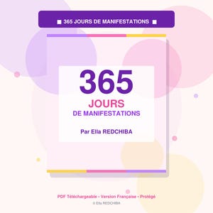 Peut inclure: Couverture d'un produit numérique avec le texte "365 JOURS DE MANIFESTATIONS" en violet. Le design présente un rectangle blanc avec le titre et le nom de l'auteur, sur un fond pastel doux avec des teintes violettes et roses.
