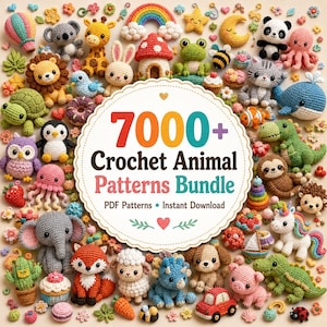 7000+ Amigurumi Crochet Patterns Bundle: Plushies, Animals, Characters (PDF Download)