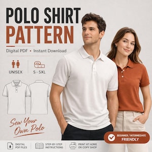 May include: Image of a polo shirt pattern with the text "POLO SHIRT PATTERN." The pattern is a digital PDF, available for instant download, and is unisex. Sizes range from S to 5XL. The image also includes the text "Sew Your Own Polo" and "Beginner/Intermediate Friendly."