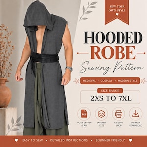 May include: A dark gray sleeveless hooded robe with a black waist belt. The image includes text: SEW YOUR OWN STYLE, HOODED ROBE Sewing Pattern, MEDIEVAL, COSPLAY, MODERN STYLE, SIZE RANGE 2XS TO 7XL, PDF, A4, US LETTER & A0, LAYERED SIZES, A0 COPY SHOP, INSTANT DOWNLOAD, EASY TO SEW, DETAILED INSTRUCTIONS, BEGINNER FRIENDLY.