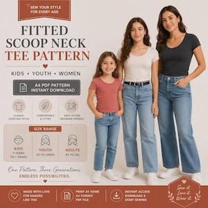 May include: Image of a fitted scoop neck tee pattern for kids, youth, and adults. The image shows three people wearing the tee. The pattern is an A4 PDF for instant download. The size range is from XS to 3XL. The text says, "Sew your style for every age."