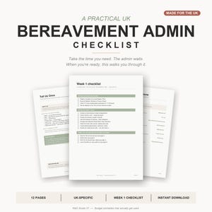 May include: A UK bereavement admin checklist with the text "Made for the UK". The checklist includes a "Week 1 checklist" and "Tell Us Once" sections. The image also includes the text "12 pages", "UK-specific", and "Instant Download".