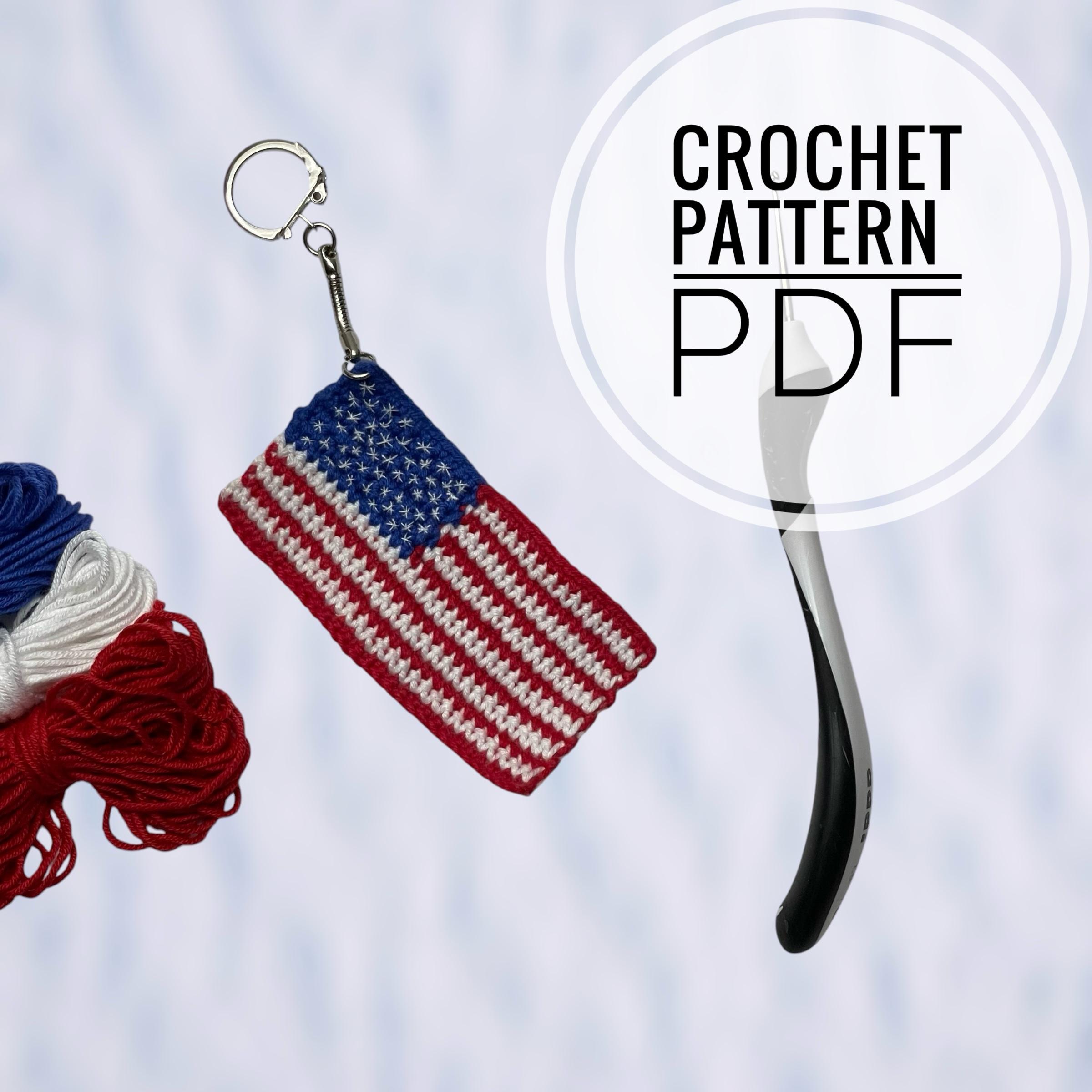 30 American Flag Crochet Patterns to Show Your Patriotic Style 15 American Flag Crochet PATTERN, Patriotic Keychain Pattern, Digital Download
