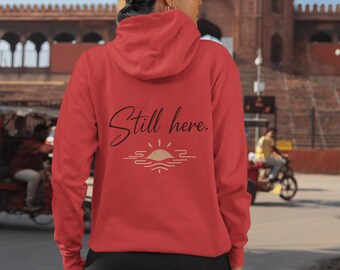 Still Here-hoody met zonsopgang | Motiverend schrift, illustratie minimale zon