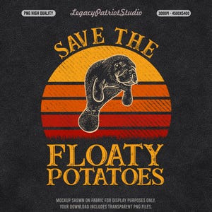 Manatee Vintage Png File, Sea Cow Graphic Dowload,Trendy png file,Save The Floaty Potatoes Png Download
