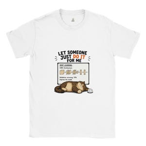 T-shirt drôle de chat STEM – « Laissez quelqu'un le faire pour moi » (apprentissage approfondi)