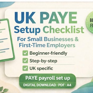May include: A digital download graphic with the text "UK PAYE Setup Checklist" for small businesses and first-time employers. The checklist is beginner-friendly, step-by-step, and UK specific. A green clipboard and a "Beginner-Friendly" badge are also shown.