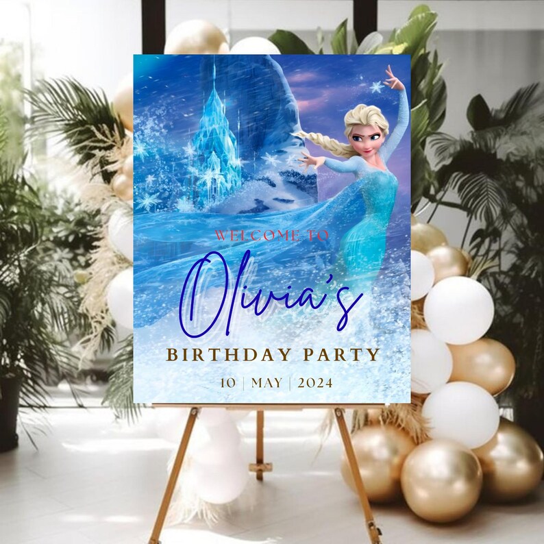 May include: A rectangular birthday party sign featuring a blue ice castle and a blonde character in a light blue dress. The text reads WELCOME TO Olivia's BIRTHDAY PARTY 10 MAY 2024. The sign is displayed on a wooden easel stand.