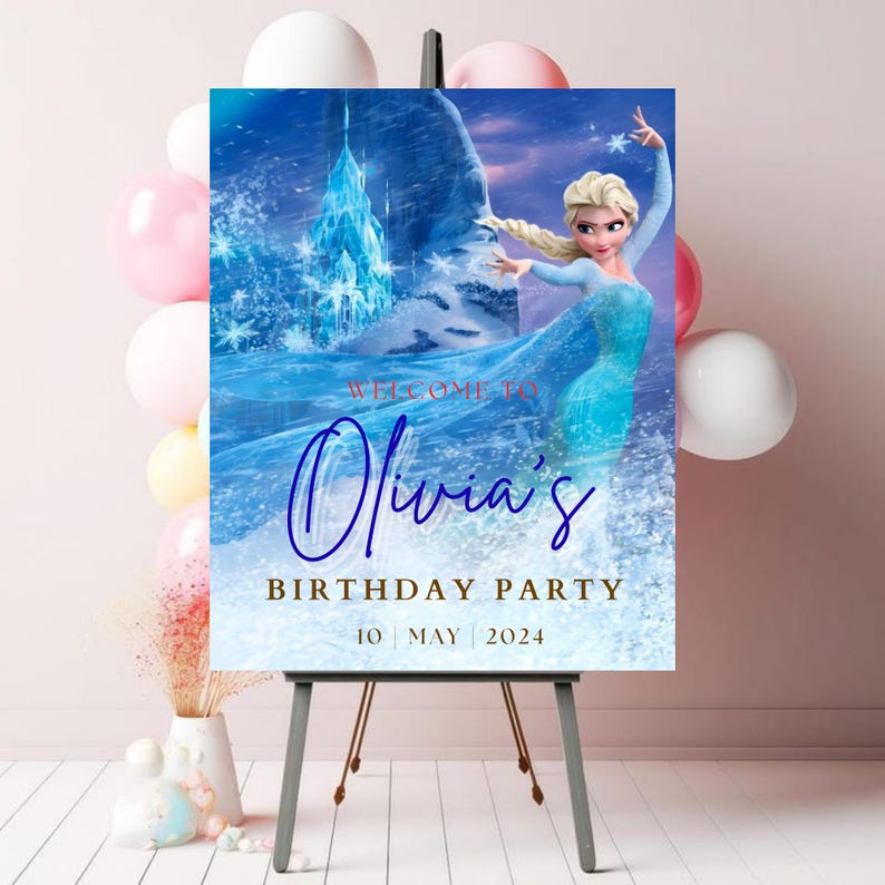 May include: A rectangular birthday party welcome sign featuring a blonde character in a blue dress, an ice castle, and snowy background. The text reads: WELCOME TO Olivia's BIRTHDAY PARTY 10 MAY 2024. The sign is displayed on a black easel stand.