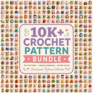 Może przedstawiać: Cyfrowa kolekcja ponad 10 tys. wzorów szydełkowych z dużą centralną grafiką z napisem 10K+ CROCHET PATTERN BUNDLE, otoczona siatką licznych małych, kolorowych, ręcznie robionych figurek amigurumi, w tym zwierząt i roślin.