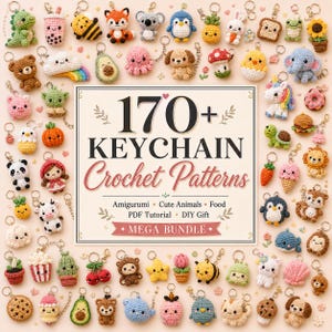 170+ Keychain Crochet Patterns Amigurumi Cute Animals Food PDF Tutorial DIY Gift Small Projects Collection Set, Mega Bundle