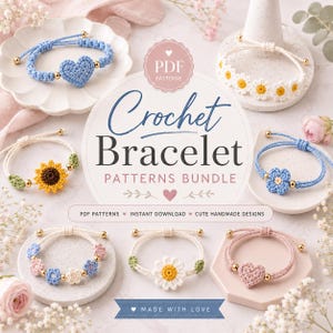 Pode incluir: Uma coleção de sete pulseiras de crochê feitas à mão com vários designs, incluindo corações, girassóis e margaridas. As pulseiras são exibidas em pequenos pratos circulares com contas douradas. O texto central diz Crochet Bracelet PATTERNS BUNDLE.