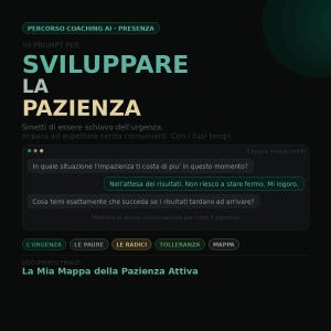 Puede incluir: Un gráfico verde oscuro con texto blanco que promociona un programa de coaching. El texto dice "SVILUPPARE LA PAZIENZA" (Desarrollar la paciencia) e incluye indicaciones y un título de documento final: "La Mia Mappa della Pazienza Attiva".
