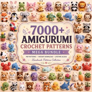 May include: A digital collection of 7000+ amigurumi crochet patterns featuring a central label with the text 7000+ AMIGURUMI CROCHET PATTERNS MEGA BUNDLE surrounded by numerous small, colourful crocheted animal and plant figures.