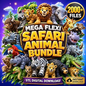 May include: A vibrant digital art piece featuring a collection of cartoon safari animals, including a lion, elephant, giraffe, and zebra. The central text reads "MEGA FLEXI SAFARI ANIMAL BUNDLE" with "2000+ FILES" and "STL DIGITAL DOWNLOAD" labels.