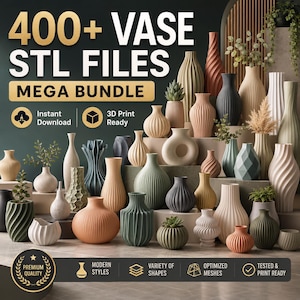 May include: A collection of various vases in different shapes, sizes, and colors, including white, beige, orange, and green. The image includes the text "400+ VASE STL FILES MEGA BUNDLE" and icons indicating instant download and 3D print readiness.