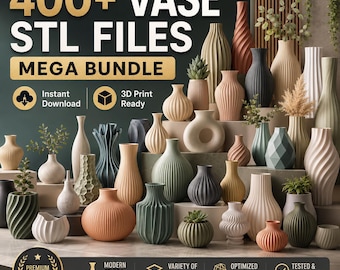 400+ STL Vases Bundle 3D Printable Flower Pots & Home Decor Digital Download