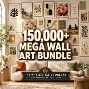 Puede incluir: Una colección de impresiones artísticas enmarcadas, exhibidas en una pared sobre un sofá. Las impresiones presentan varios estilos, incluyendo diseños florales, abstractos y de paisajes. El texto en la imagen dice "150.000+ MEGA WALL ART BUNDLE" y "INSTANT DIGITAL DOWNLOAD".