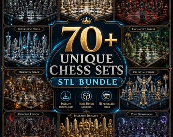70+ Chess Set STL Bundle Fantasy & Classic Chess Pieces Chess Models printing bundle, 3D Printable Board Game Files Digital Download
