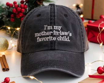 Embroidered 'I'm My Mother In Law's Favorite Child' Washed Cotton Hat