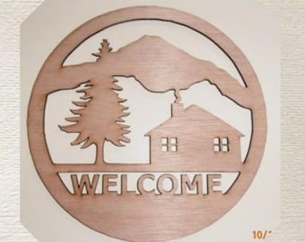 Welcome / Cabin / Rustic Wood Cut Out - Laser Cut