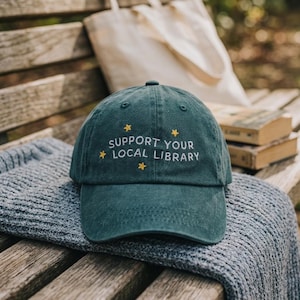 Support Your Local Library Hat, Book Lover Baseball Cap, Librarian Gift Reading Hat