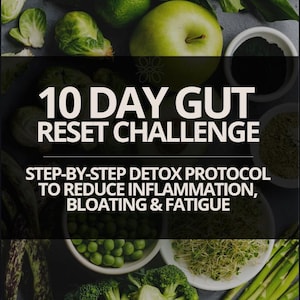 May include: An image featuring a variety of fresh, green produce, including an apple, lime, broccoli, and asparagus, arranged around bowls of ingredients. The text reads "10 DAY GUT RESET CHALLENGE" and "STEP-BY-STEP DETOX PROTOCOL TO REDUCE INFLAMMATION, BLOATING & FATIGUE."