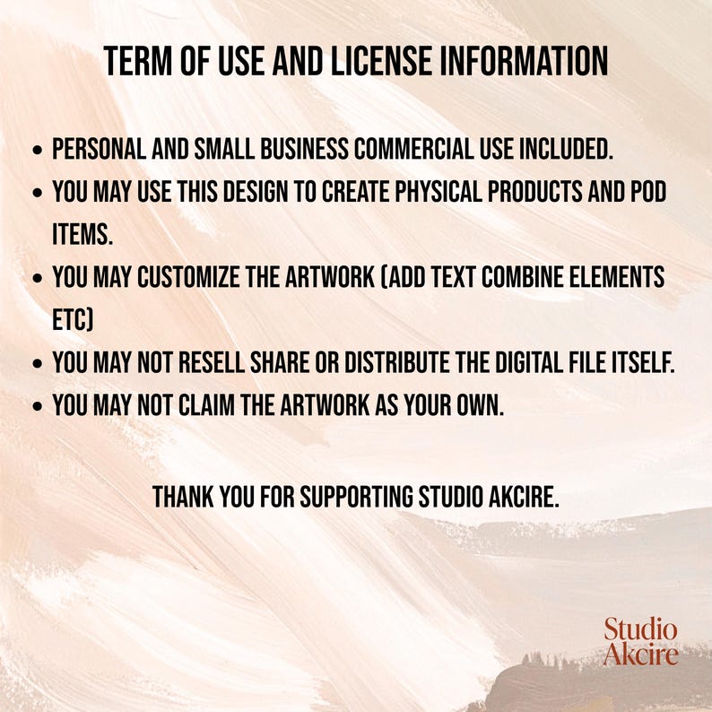 Peut inclure: Un document num&eacute;rique intitul&eacute; TERM OF USE AND LICENSE INFORMATION avec du texte noir sur un fond de coups de pinceau beige. Il d&eacute;crit les autorisations pour un usage personnel et commercial, la cr&eacute;ation de produits et la personnalisation.