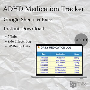 May include: A digital ADHD Medication Tracker on a laptop screen. Designed for Google Sheets and Excel, it's an instant download. Features include 3 tabs, a side effects log, and GP-ready data. The screen displays a daily medication log with dates and dosages.