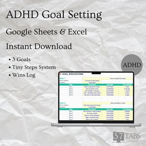 May include: A laptop displays an ADHD goal-setting template. The screen shows a spreadsheet with goal breakdowns, deadlines, and tiny actions. Text on the screen includes "Google Sheets & Excel" and "Instant Download."