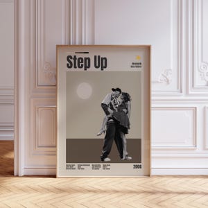 May include: A vertical poster featuring the movie title Step Up in bold black text at the top. Below, a grayscale image shows two people dancing, with one lifting the other. The year 2006 is printed in the bottom right corner with cast names.