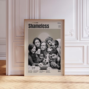 Könnte beinhalten: Ein vertikales Poster mit einem Schwarz-Weiß-Foto der Besetzung von Shameless. Der Titel Shameless ist oben in fetter schwarzer Schrift gedruckt. Unter dem Bild sind die Namen der Schauspieler und das Jahr 2011 in kleiner Schrift aufgeführt.