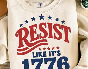 Resist Like It's 1776 PNG, Patriotic 250th Anniversary PNG, America 250 Independence Day Design, Digital Download