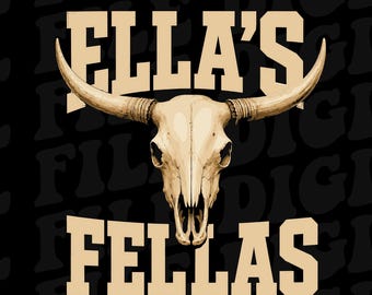 Ella's Fellas PNG, Western Cowboy Skull PNG, Rodeo Crew Design, Country Western PNG, Ranch Life Digital Download