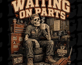 Waiting on Parts PNG, Mechanic Men Auto Repair Png, Funny Car Technician Png, Automotive Garage Png, Dark Humor Digital Download