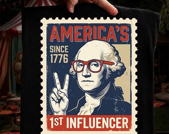 First Influencer of America PNG, Funny Founding Father PNG, Patriotic USA 4th of July Design, America 250 Digital Download