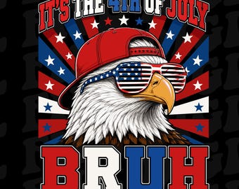 Funny Bruh Patriotic Eagle PNG, 4th of July Sublimation Design, 'MERICA Hat & USA Flag Sunglasses, Patriotic Clipart, Instant Download
