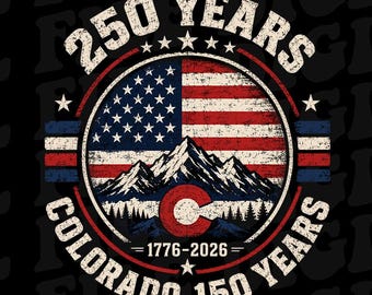 America 250 Colorado 150 Years PNG, American Flag Colorado PNG, 1776-2026 Patriotic Design, 4th of July Digital Download