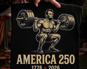 America 250 Abraham Lincoln PNG, Weightlifting Lincoln PNG, 1776-2026 Patriotic Gym Design, USA 250 Digital Download