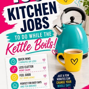 Può includere: Immagine con un bollitore turchese e una tazza gialla con un cuore. Il testo include "100 Kitchen Jobs" e "Tiny Tasks Big Impact". L'immagine promuove una lista di controllo della cucina.