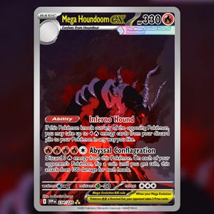May include: A Mega Houndoom EX Pokémon card with a dark, fiery design. The card features the text "Mega Houndoom EX" and "Inferno Hound" as well as the "Abyssal Conflagration" ability. The card has a HP of 330.