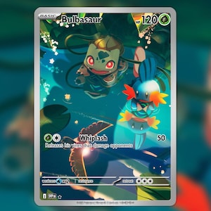 May include: A Pokémon trading card featuring Bulbasaur and another character in a watery scene. The card has a green and white border with the text "BASIC" and "Bulbasaur". The card also includes the text "Whiplash" and "HP 120".