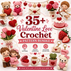 Può includere: Una collezione di oggetti all'uncinetto tra cui orsacchiotti, fiori, un cupido, una torta e portachiavi che circondano il testo 35+ Valentine Love Crochet PATTERN BUNDLE, PDF PATTERNS, INSTANT DOWNLOAD, VALENTINE COLLECTION, MADE WITH LOVE, STITCHED WITH HEART.
