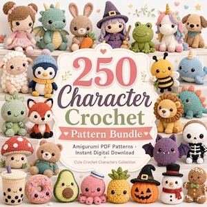 May include: A collection of various crocheted amigurumi figures including animals, mythical creatures, and food items surrounding a central sign that reads 250 Character Crochet Pattern Bundle Amigurumi PDF Patterns Instant Digital Download.