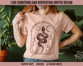 Burning All The Witches | Swiftie Reputation Era Shirt | I Did Something Bad | Witchy Snake Celestial Shirt