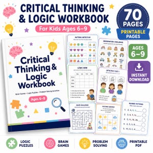 Puede incluir: Un libro de ejercicios de pensamiento crítico y lógica para niños de 6 a 9 años, con 70 páginas imprimibles de juegos mentales, acertijos lógicos y actividades de resolución de problemas, mostrando ejemplos de las hojas de trabajo.